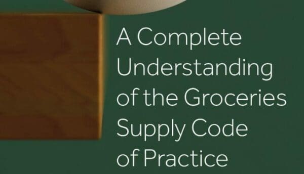 A Complete Understanding of the Groceries Supply Code of Practice