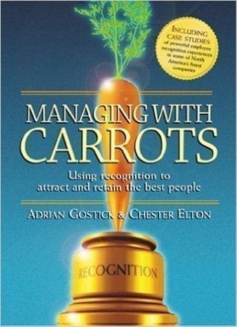 Book cover Managing with Carrots by Adrian Gostick & Chester Elton self-hep books for trainers