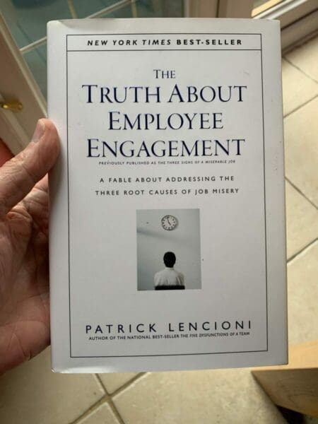 Book cover of The Truth About Employee Engagement by Patrick Lencioni