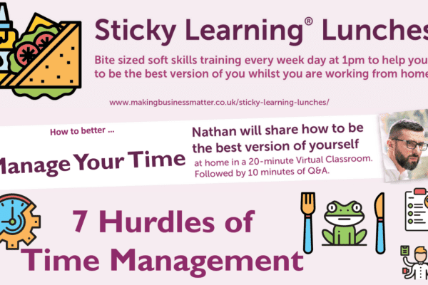 MBM Sticky Learning Lunches banner for the 7 hurdles of time management