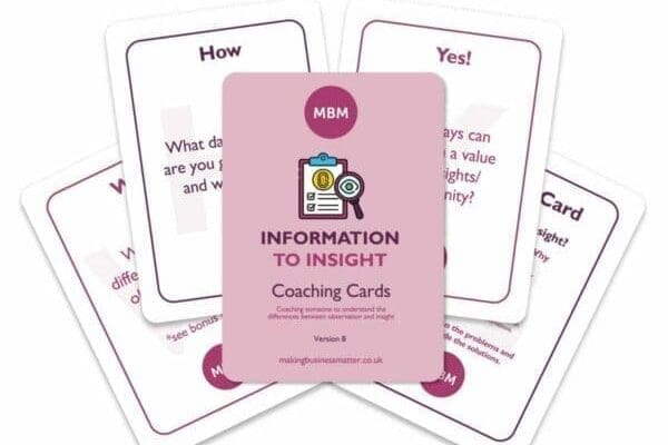 Information to Insight Coaching Cards from MBM fanned out