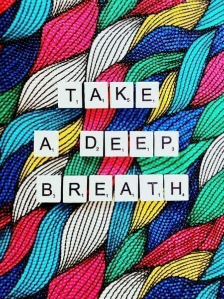 Take a deep breath Take a deep breath text on colorful background
