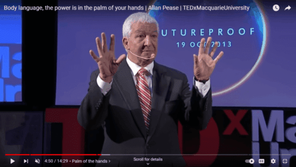 Allan Pease Ted Ex Links to YouTube video Body language, the power is in the palm of your hands with Allan Pease