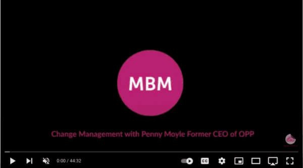 Change management video Links to YouTube Video discussing change management with Penny Moyles