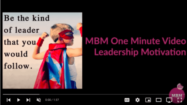 Leadership video Links to One minute YouTube video on leadership motivation