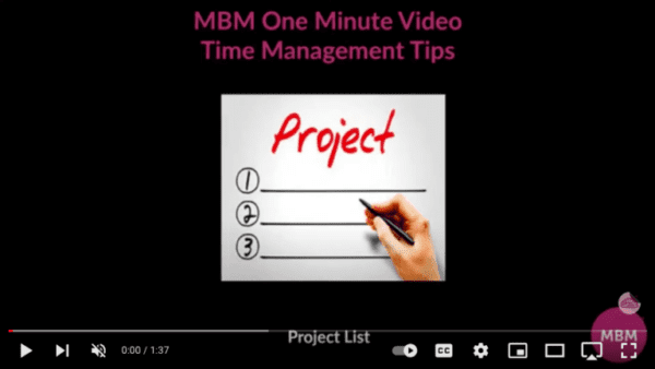 Links to one-minute YouTube video on time management tips from MBM 