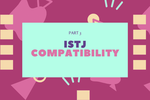 ISTJ Ultimate guide section banners compatibility ISTJ Ultimate guide section banners compatibility