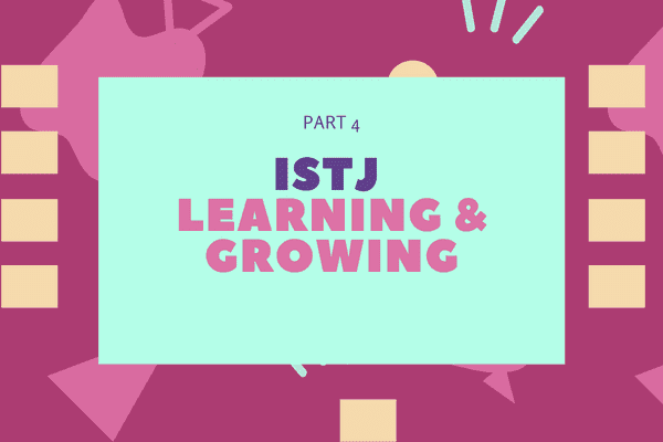 ISTJ Ultimate guide section banners learning and growing ISTJ Ultimate guide section banners learning and growing