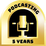 podcasting 5 years gold badge